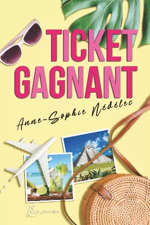 Anne-Sophie Nédélec – Ticket gagnant, Tome 1